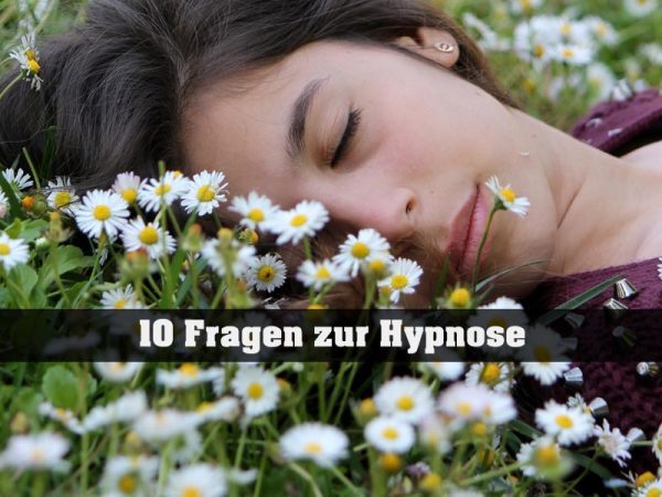 10 Fragen zur Hypnose