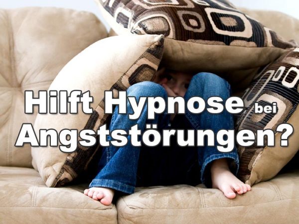 Hilft Hypnose bei Angststörungen