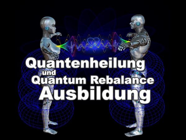Quantenheilung und Quantum Rebalance Ausbildung