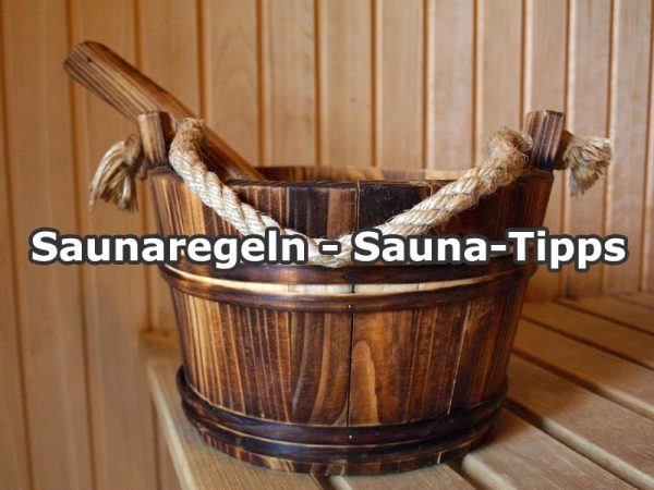Sauna Verhaltensregeln und Tipps