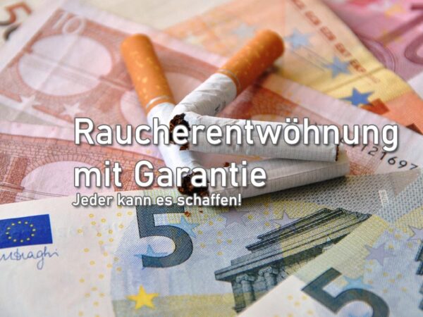 Raucherentwöhnung mit Garantie